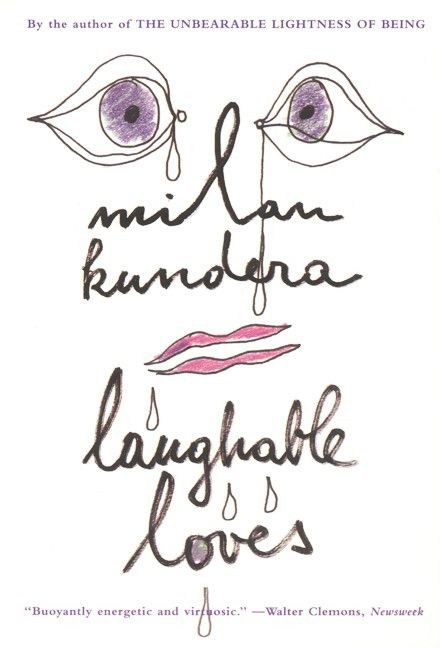 Laughable Loves by Milan Kundera, 9780060997038