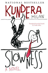 Slowness (A Novel) by Milan Kundera, 9780060928414