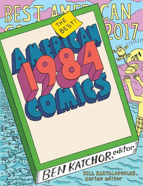 The Best American Comics 2017 by Bill Kartalopoulos, 9780544750364
