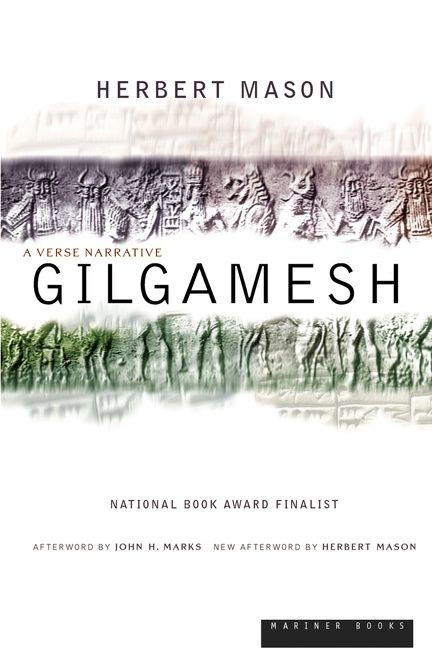Gilgamesh (A Verse Narrative) by Herbert Mason, 9780618275649