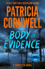 Body of Evidence (A Scarpetta Novel) by Patricia Cornwell, 9781668270950