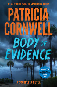 Body of Evidence (A Scarpetta Novel) by Patricia Cornwell, 9781668270950