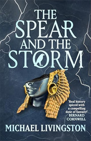 The Spear and the Storm by Michael Livingston, 9781035919314