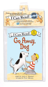 Go Away, Dog Book and by Isabel Keating, Joan L. Nodset, Paul Meisel, 9780061765025