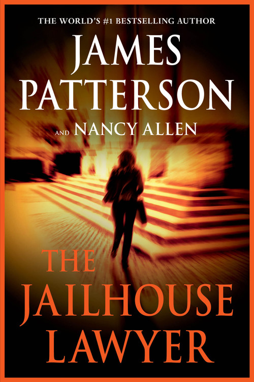 The Jailhouse Lawyer by James Patterson, Nancy Allen, 9780316610681