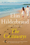 The Castaways (A Novel) by Elin Hilderbrand, 9780316611206