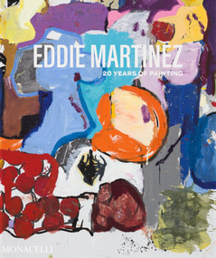 Eddie Martinez (20 Years of Painting) by Eddie Martinez, Dan Nadel, Ross Simonini, 9781580937511