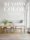 Beyond Color (White Interiors from Simple to Sublime) by Isabel Molster, Melinda Page, 9781580937740