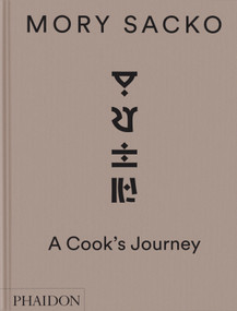 Mory Sacko (A Cook's Journey) by Mory Sacko, Benedicte Bortoli, Emilie Rouquette, 9781837290444