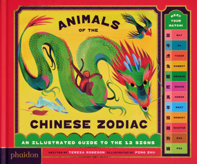 Animals of the Chinese Zodiac (Meet Your Match! An Illustrated Guide to the 12 Signs) by Teresa Robeson, Ping Zhu, 9781837292134