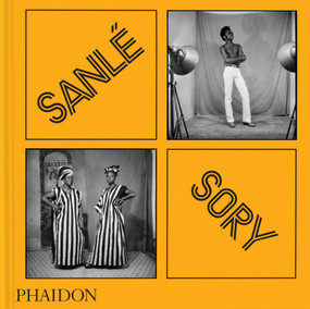 Sanlé Sory by Sanlé Sory, Florent Mazzoleni, Taous Dahmani, Hiroshi Egaitsu, Charlotte Flint, Esther Hien, David Hill, Nicolas Niarchos, Aurélia Niat Toundji, 9781837292547