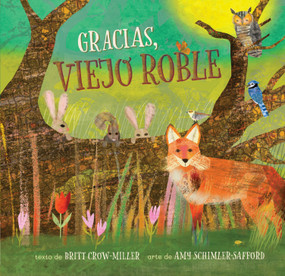 Gracias, Viejo Roble (Spanish Edition) by Britt Crow-Miller, Amy Schimler-Safford, 9798898592141