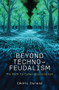 Beyond Technofeudalism (The Path to Cyber-Ecosocialism) by Cédric Durand, David Broder, 9781509572915