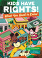 Kids Have Rights! (What You Need to Know) by Panos Christodoulou, Stella Stergiou, Calliope Caroussis, 9781459844926
