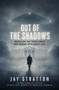 Out of the Shadows (Revealing the Truth About Non-Human Intelligent Life) by Jay Stratton, 9780063384538