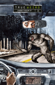 True Weird Volume 2 by James Tynion IV, Justin Jordan, Jesse Lonergan, Malachi Ward, Stephanie Williams, 9781506741703