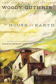 House of Earth (A Novel) by Woody Guthrie, 9780062248398