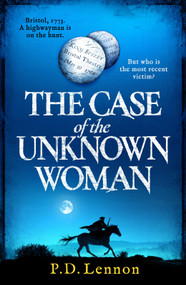 The Case of the Unknown Woman by P.D. Lennon, 9798217271320