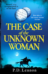 The Case of the Unknown Woman by P.D. Lennon, 9798217271320