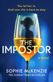 The Impostor (The utterly unmissable new psychological thriller from the international bestselling author of Girl, Missing) by Sophie McKenzie, 9798217253289