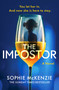 The Impostor (The utterly unmissable new psychological thriller from the international bestselling author of Girl, Missing) by Sophie McKenzie, 9798217253289
