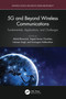 5G and Beyond Wireless Communications (Fundamentals, Applications, and Challenges) by Abhijit Bhowmick, Yogesh Kumar Choukiker, Indrasen Singh, Arumugam Nallanathan, 9781032625027