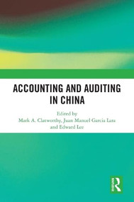 Accounting and Auditing in China by Mark A. Clatworthy, Juan Manuel García Lara, Edward Lee, 9781032950037