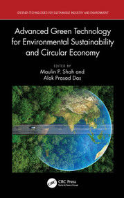 Advanced Green Technology for Environmental Sustainability and Circular Economy by Maulin P. Shah, Alok Prasad Das, 9781032852096