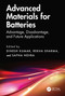 Advanced Materials for Batteries (Advantage, Disadvantage, and Future Applications) by Dinesh Kumar, Rekha Sharma, Sapna Nehra, 9781032631356