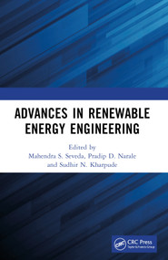 Advances in Renewable Energy Engineering by Mahendra S. Seveda, Pradip D. Narale, Sudhir N. Kharpude, 9781032873114