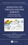 Advancing VLSI through Machine Learning (Innovations and Research Perspectives) by Abhishek Narayan Tripathi, Jagana Bihari Padhy, Indrasen Singh, Shubham Tayal, Ghanshyam Singh, 9781032774299