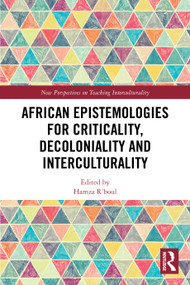 African Epistemologies for Criticality, Decoloniality and Interculturality by Hamza R'boul, 9781041020479