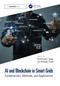 AI and Blockchain in Smart Grids (Fundamentals, Methods, and Applications) by Shrikant Tiwari, Amit Kumar Tyagi, 9781032815657