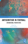 Antisemitism in Football (International Perspectives) by Emma Poulton, 9780367689315