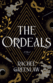 The Ordeals (A Novel) by Rachel Greenlaw, 9780593984857