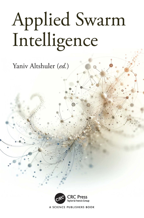 Applied Swarm Intelligence by Yaniv Altshuler, 9781032932248