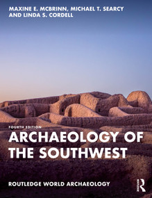 Archaeology of the Greater Southwest by Maxine E. McBrinn, Michael T. Searcy, 9781032026701
