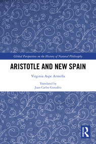 Aristotle and New Spain by Virginia Aspe Armella, Juan Carlos González, 9781032705996
