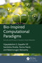 Bio-Inspired Computational Paradigms (Security and Privacy in Dynamic Smart Networks) by Vijayalakshmi S, Gayathri SP, Samiksha Shukla, Parma Nand, Balamurugan Balusamy, 9781032164335