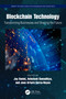 Blockchain Technology (Transforming Businesses and Shaping the Future) by Jay Daniel, Ashutosh Samadhiya, Jose Arturo Garza-Reyes, 9781032894287