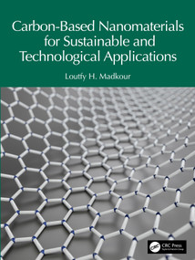 Carbon-Based Nanomaterials for Sustainable and Technological Applications by Loutfy H. Madkour, 9781032635965