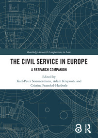 The Civil Service in Europe (A Research Companion) by Karl-Peter Sommermann, Adam Krzywoń, Cristina Fraenkel-Haeberle, 9781032602554