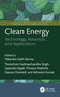 Clean Energy (Technology, Advances, and Applications) by Tikendra Nath Verma, Thokchom Subhaschandra Singh, Upendra Rajak, Prerana Nashine, Gaurav Dwivedi, Ashwani Kumar, 9781032861036