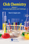 Click Chemistry (Volume 2: Emerging Applications and Challenges) by Ram K. Gupta, 9781032516639