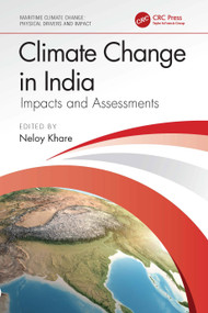 Climate Change in India (Impacts and Assessments) by Neloy Khare, 9781032780382