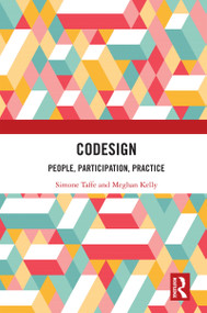 CoDesign (People, Participation, Practice) by Simone Taffe, Meghan Kelly, 9781032064963