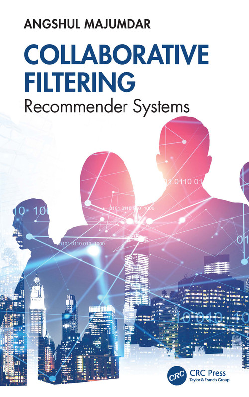Collaborative Filtering (Recommender Systems) by Angshul Majumdar, 9781032841120