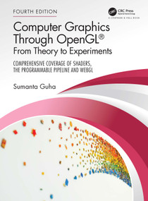Computer Graphics Through OpenGL® (From Theory to Experiments) by Sumanta Guha, 9781032262697