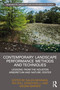 Contemporary Landscape Performance Methods and Techniques (Lessons from the Houston Arboretum and Nature Center) by Galen Newman, Rui Zhu, Dongying Li, Megan Barnes, 9781032801124