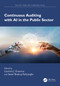 Continuous Auditing with AI in the Public Sector by Lourens J. Erasmus, Sezer Bozkus Kahyaoğlu, 9781032466651
